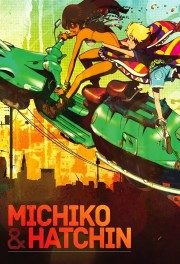 Michiko and Hatchin