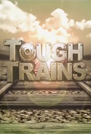 Tough Trains