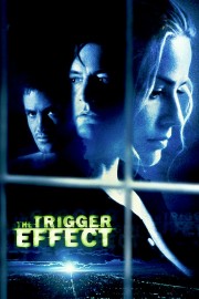 The Trigger Effect