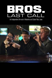 Bros. Last Call