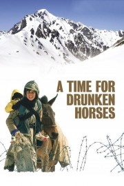 A Time for Drunken Horses