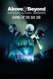 Above & Beyond: Giving Up the Day Job