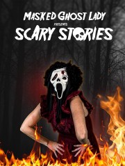 Masked Ghost Lady Presents Scary Stories